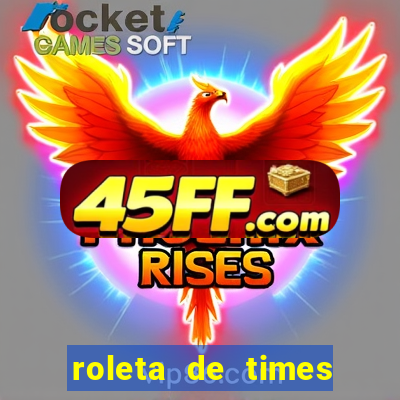 roleta de times fifa 24